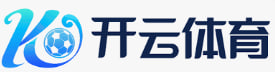 开云体育官网-在线视频直播网页版-Kaiyun Sports
